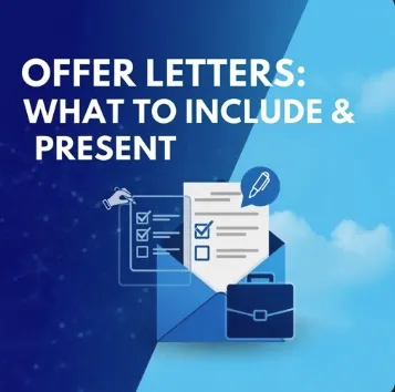 Offer Letters: What to Include and Present