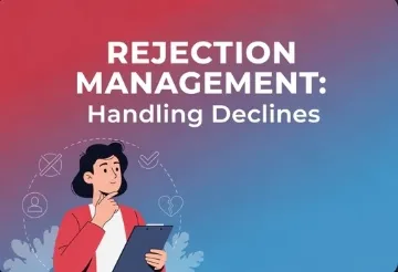 Rejection Management: Handling Declines