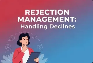 Rejection Management: Handling Declines