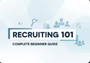 Recruiting 101: Complete Beginner Guide
