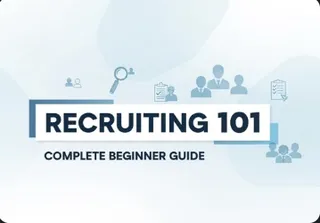 Recruiting 101: Complete Beginner Guide
