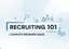Recruiting 101: Complete Beginner Guide